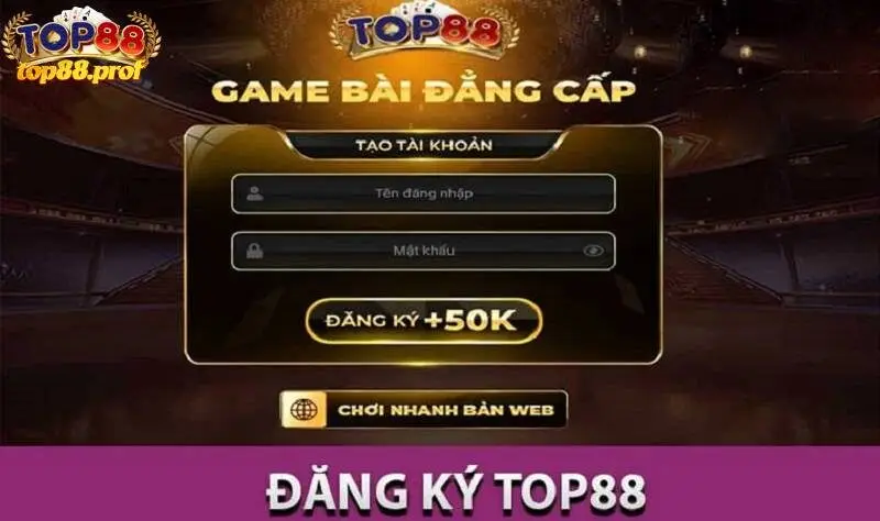 Hướng dẫn đăng ký TOP88 cá cược đơn giản 